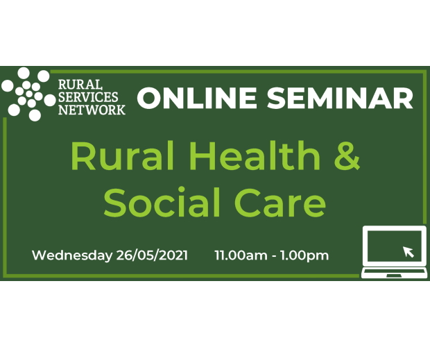 26/05/2021 - RSN Seminar: Rural Health & Care